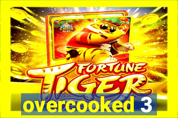overcooked 3