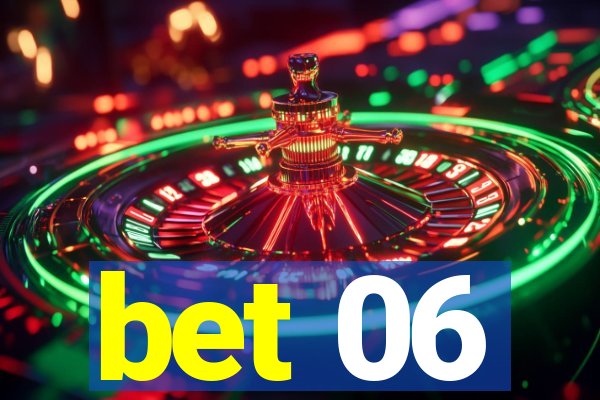 bet 06