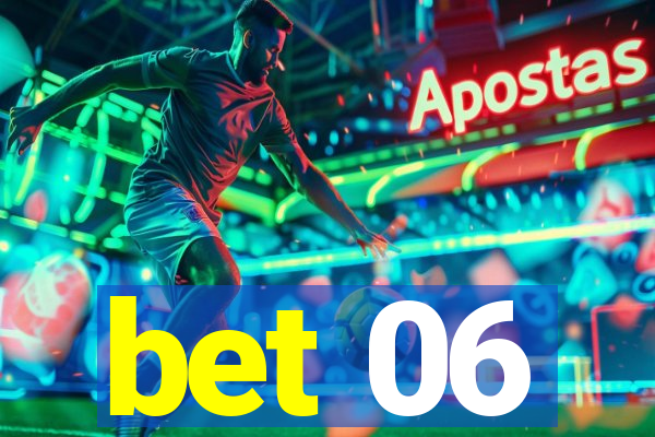 bet 06