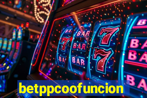betppcoofuncion