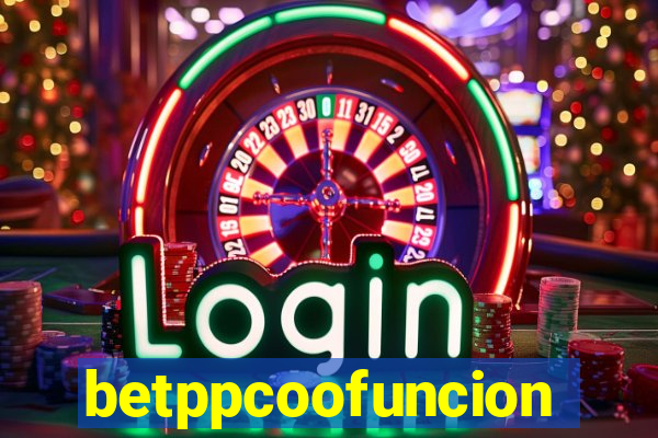 betppcoofuncion