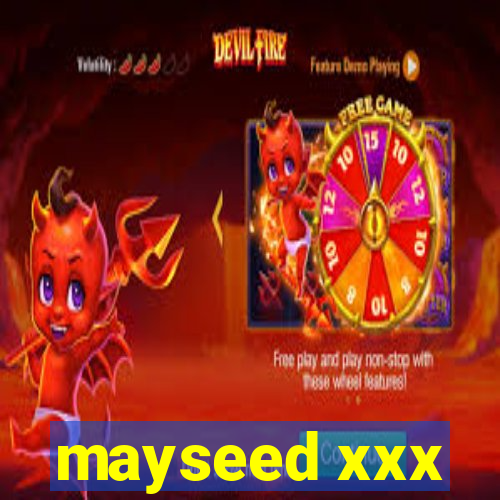 mayseed xxx