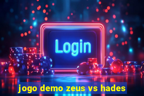 jogo demo zeus vs hades