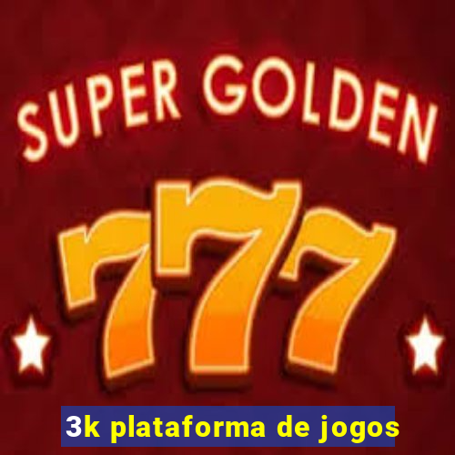 3k plataforma de jogos