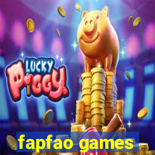 fapfao games