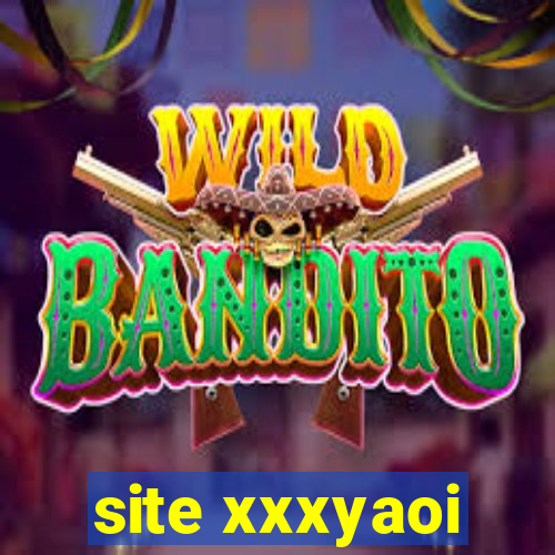 site xxxyaoi
