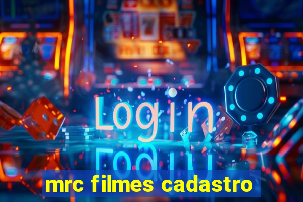 mrc filmes cadastro