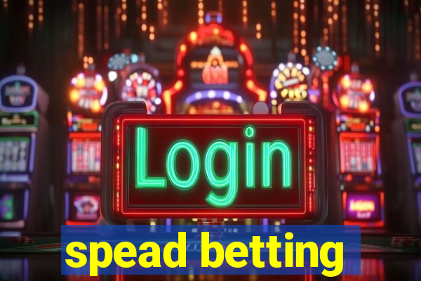 spead betting