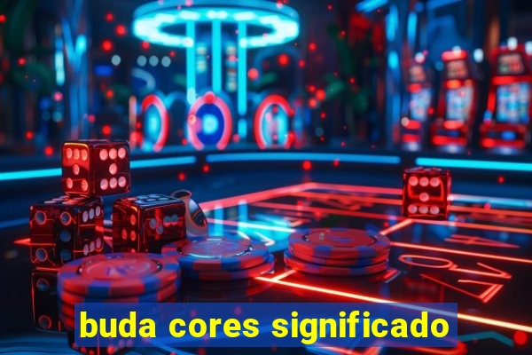 buda cores significado
