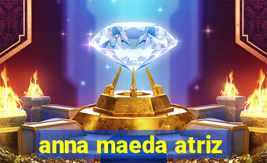 anna maeda atriz