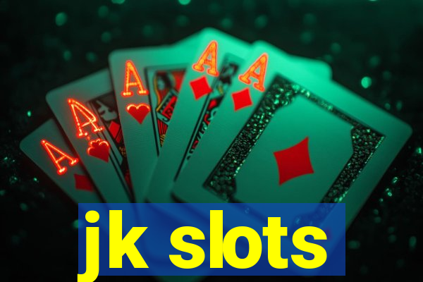 jk slots