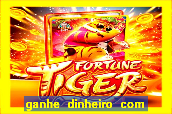 ganhe dinheiro com jogos online