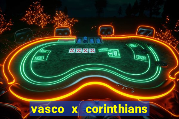 vasco x corinthians primeiro turno