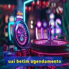 uai betim agendamento