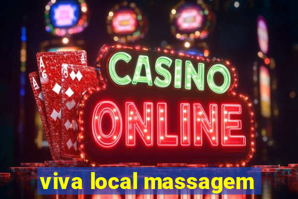 viva local massagem