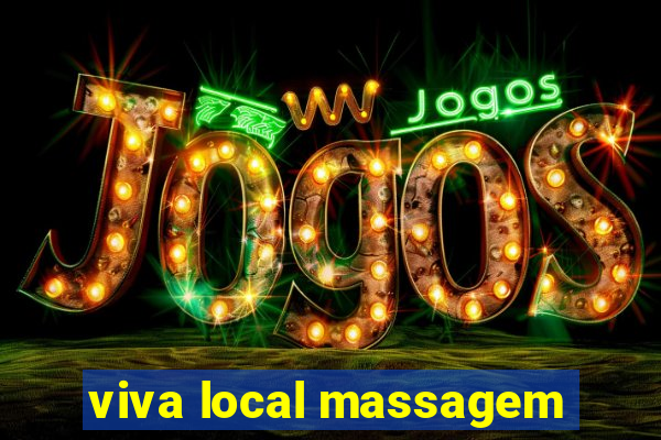 viva local massagem