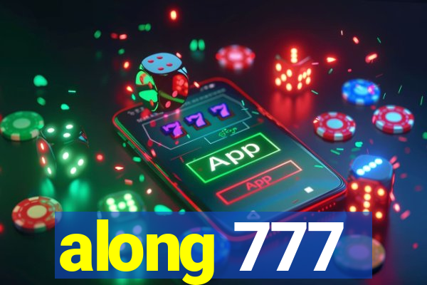 along 777