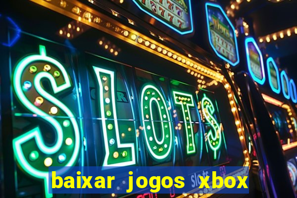 baixar jogos xbox 360 iso usando utorrent
