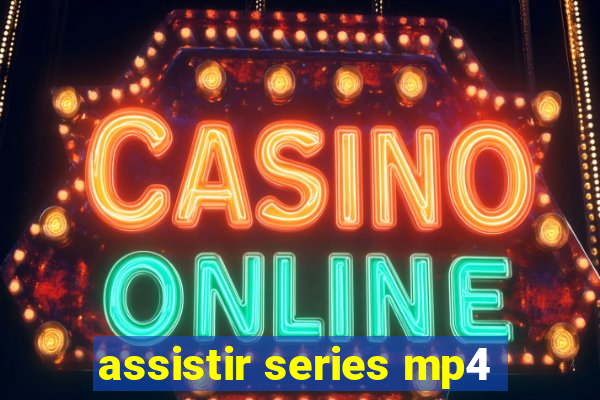 assistir series mp4