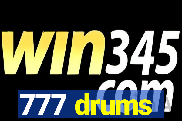 777 drums