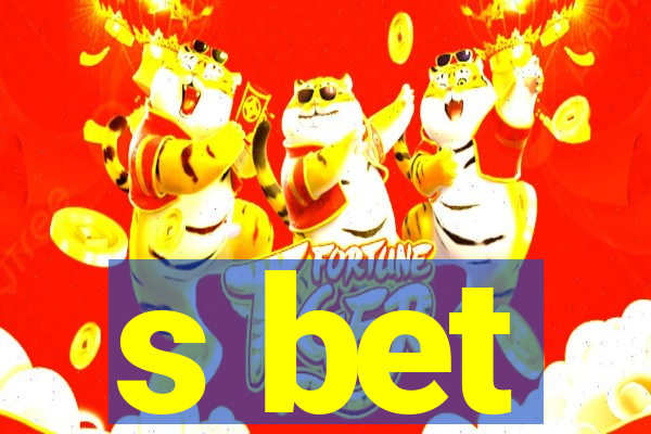s bet
