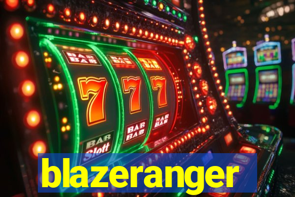 blazeranger