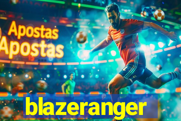 blazeranger