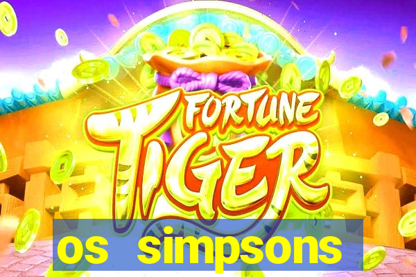 os simpsons completo dublado