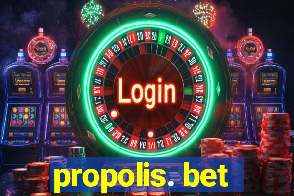 propolis. bet