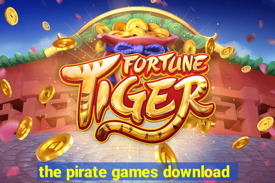 the pirate games download