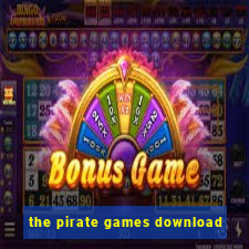 the pirate games download