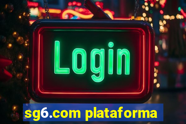sg6.com plataforma