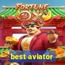best aviator