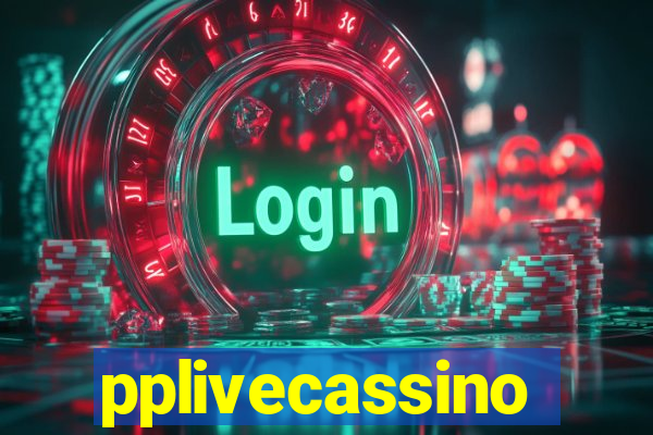 pplivecassino
