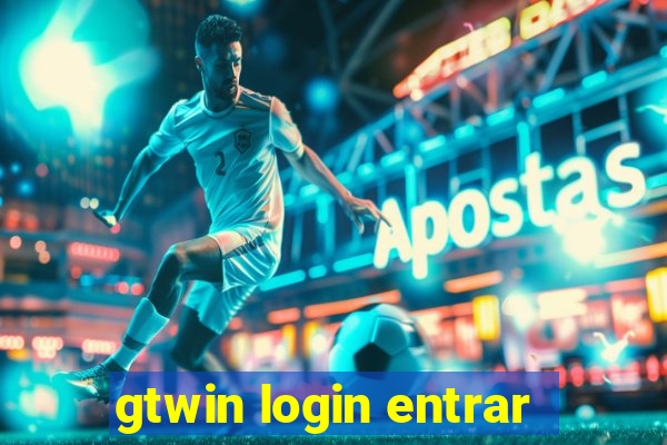 gtwin login entrar