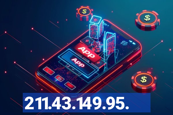 211.43.149.95.