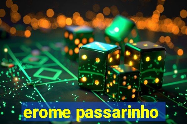 erome passarinho