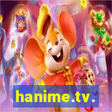 hanime.tv.