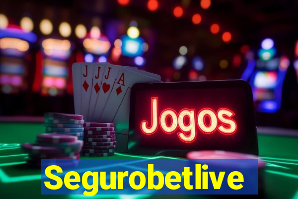 Segurobetlive