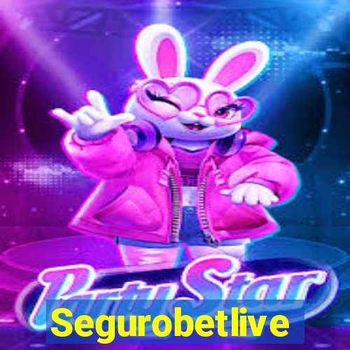 Segurobetlive