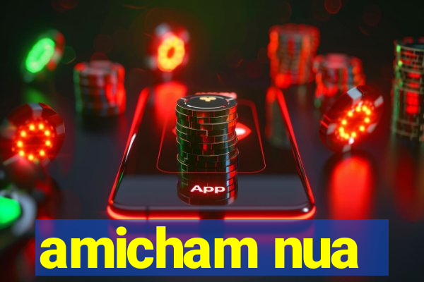 amicham nua