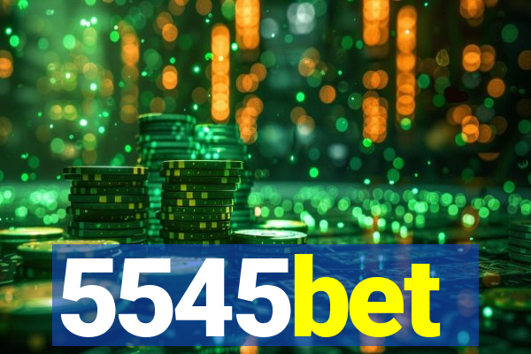 5545bet