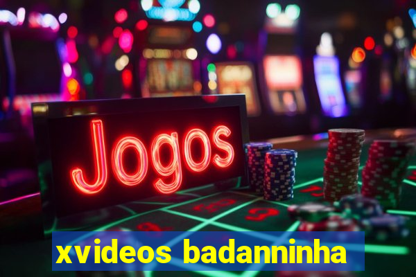 xvideos badanninha