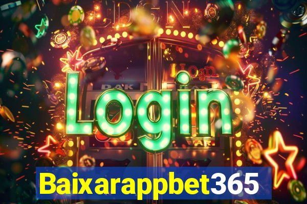 Baixarappbet365