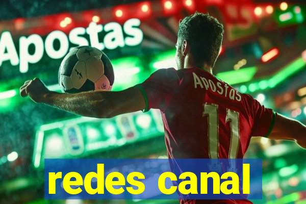 redes canal