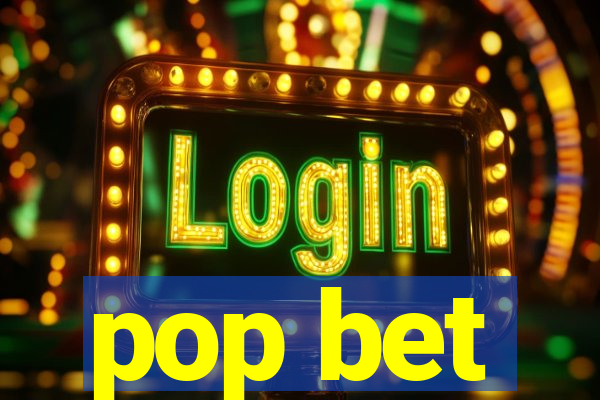 pop bet