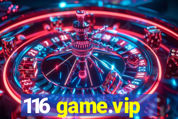 116 game.vip