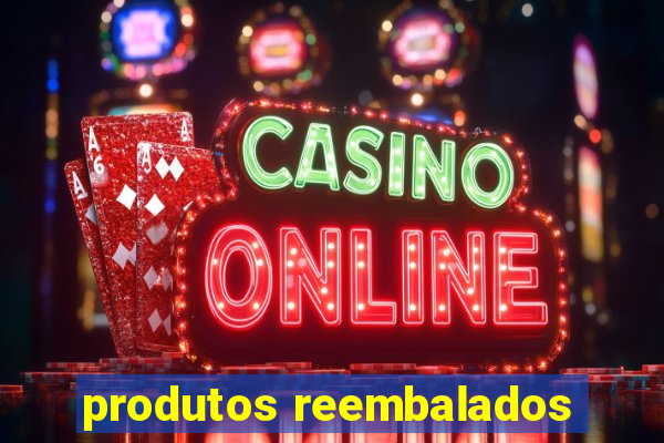 produtos reembalados