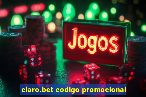 claro.bet codigo promocional
