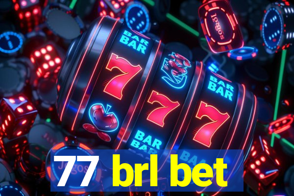 77 brl bet